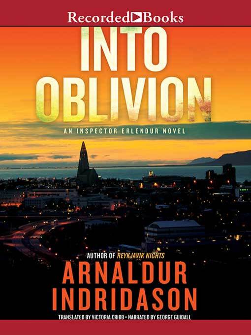 Title details for Into Oblivion by Arnaldur Indridason - Available
